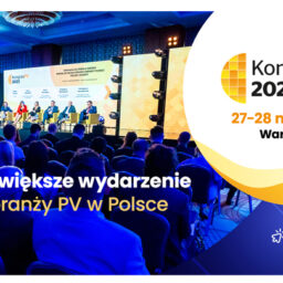 V edycja Kongresu PV – najważniejszego wydarzenia sektora energetyki słonecznej w Polsce