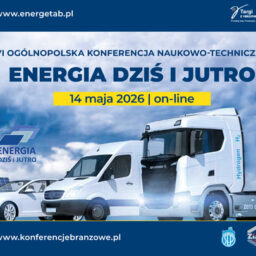 Konferencja Naukowo-Techniczna „ENERGIA Dziś i Jutro”